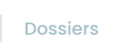 Dossiers